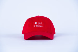 do good in silence.® red hat