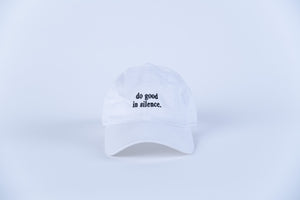 do good in silence.® white hat